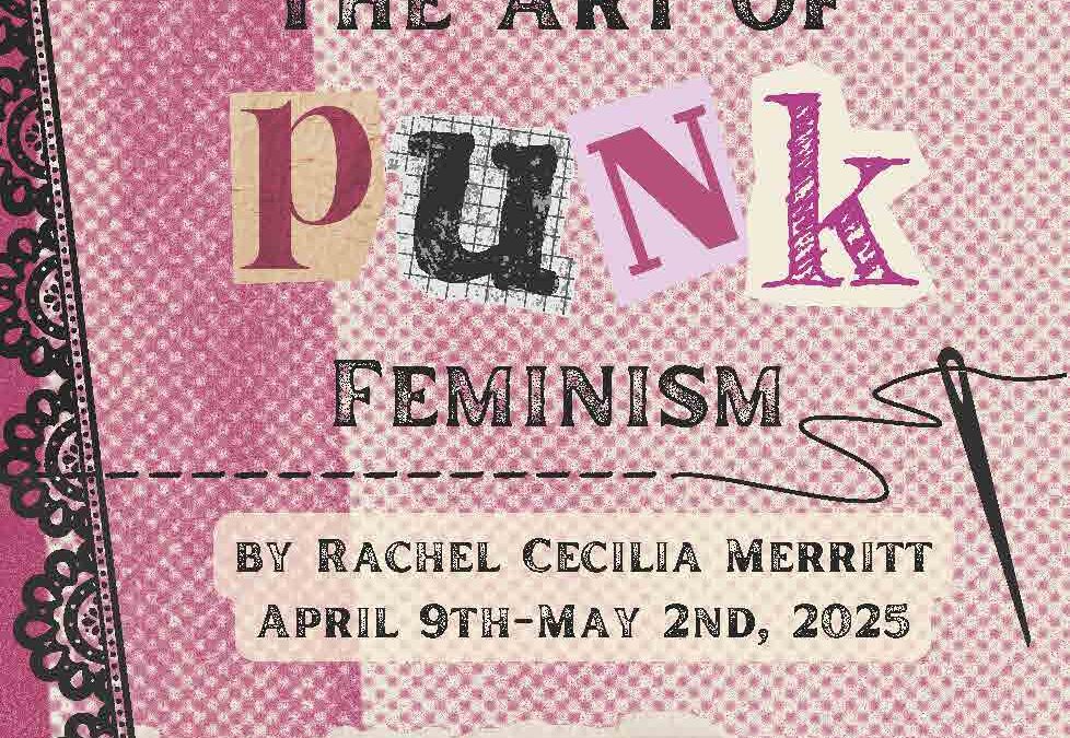 Dissect, Dissent The Art of Punk Feminism